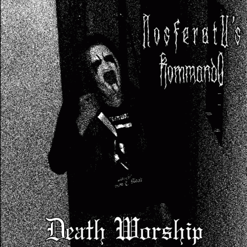 Nosferatu's Kommando : Death Worship